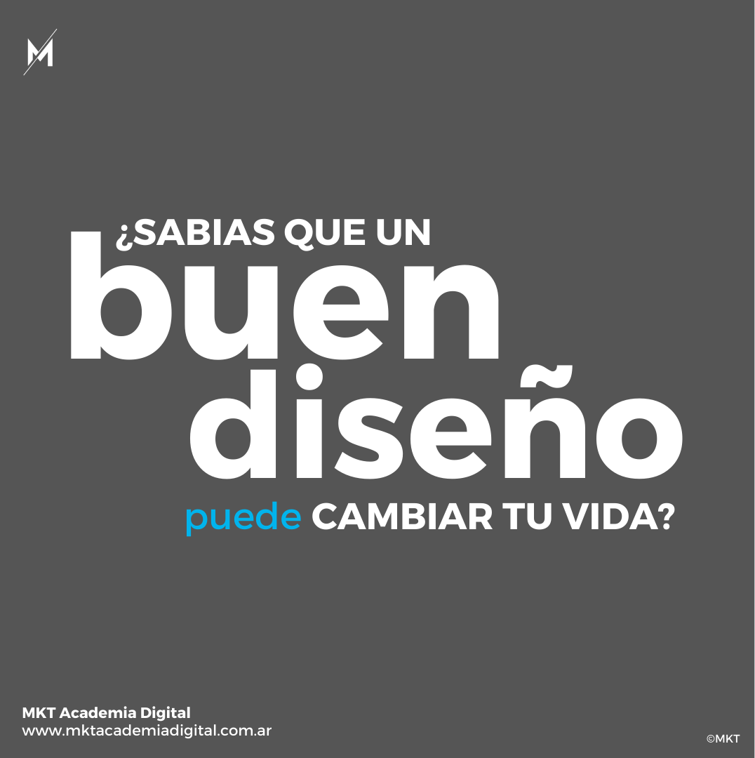 ¿Sabías que un buen diseño puede cambiar tu vida?